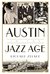 Austin in the Jazz Age by Richard Zelade