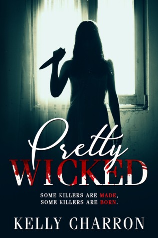 Pretty Wicked (Pretty Wicked, #1)