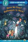 Have No Fear! Halloween is Here! cover