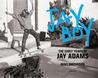 Jay Boy: The Early Years of Jay Adams Surfing and Skating