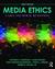 Media Ethics Cases and Moral Reasoning by Clifford G. Christians