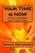 Your Time is Now by Brenda Mohammed