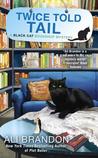 Twice Told Tail (Black Cat Bookshop Mystery #6)