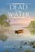 Dead in the Water (A Mattie Winston Mystery) by Annelise Ryan