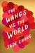 The Wangs vs. the World by Jade Chang