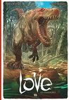 Love - Tome 4 - Les dinosaures