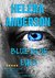 Blue Blue Eyes Blue Blue Eyes by Helena Anderson