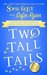 Two Tall Tails (A Magical Cats Mystery, #8.5; Second Chance Cat Mystery, #3.5) by Sofie Kelly