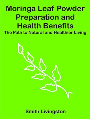 moringa-leaf-powder-preparation-and-health-benefits-the-path-to-natural-and-healthier-living