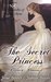 The Secret Princess (The Chronicles of Loyalty) by Jessie Bennett