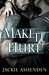 Make It Hurt (Texas Bounty, #2) by Jackie Ashenden