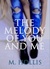 The Melody of You and Me (Lillac Town, #1) by M. Hollis