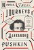 Novels, Tales, Journeys The Complete Prose of Alexander Pushkin by Alexander Pushkin