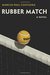 Rubber Match by Marcus Paul Cootsona