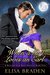 When a Girl Loves an Earl (Rescued from Ruin, #5) by Elisa Braden