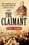 The Claimant: The Extraordinary Story of the Butcher Who Said He Was a Baronet