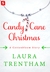 Candy Cane Christmas (Cottonbloom, #3.5) by Laura Trentham