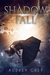 Shadow Fall (Shadow Fall, #1) by Audrey Grey
