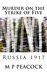 Murder on the Strike of Five Russia 1917 by M.P. Peacock