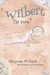 Wilbert the Worm by Harpreet M. Dayal