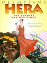 Hera: The Goddess and Her Glory (Olympians, #3)