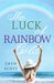 The Luck of Rainbow Gold (What's in a Name?) by Eryn Scott
