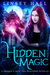 Hidden Magic (Dragon's Gift The Huntress #0) by Linsey Hall