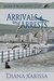 Arrivals and Arrests (Isle of Man Ghostly #1) by Diana Xarissa