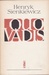 Quo Vadis by Henryk Sienkiewicz