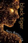 Black Tiger (Black Tiger, #1)