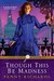 Though This be Madness (Lilly Long, #2) by Penny Richards
