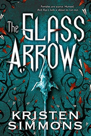 The Glass Arrow – Kristen Simmons