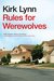 Rules for Werewolves by Kirk Lynn
