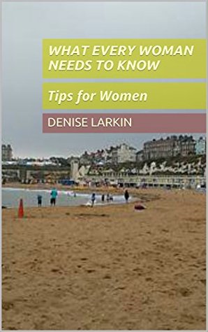 what-every-woman-needs-to-know-tips-for-women
