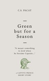 Green but for a Season cover