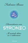 Dimenticare uno stronzo di Federica Bosco