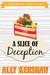 A Slice of Deception A Female Detective Culinary Cozy Mystery Novella Book 4 (A Willowbrook Cozy Mystery) by Ally Kershaw