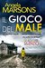 Il gioco del male (D.I. Kim Stone, #2) by Angela Marsons