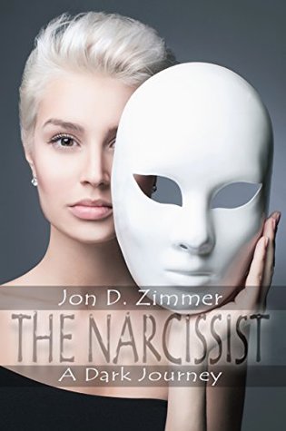 The Narcissist by Jon D. Zimmer