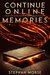 Memories (Continue Online, #1) by Stephan Morse