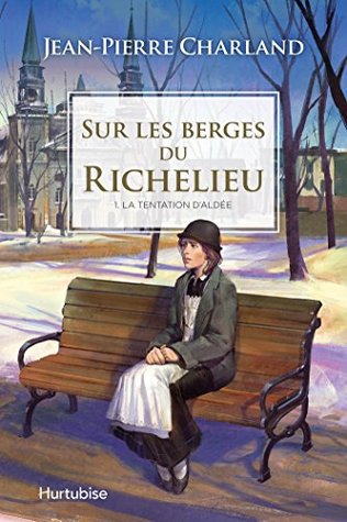 sur-les-berges-du-richelieu-t1-la-tentation-d-alde