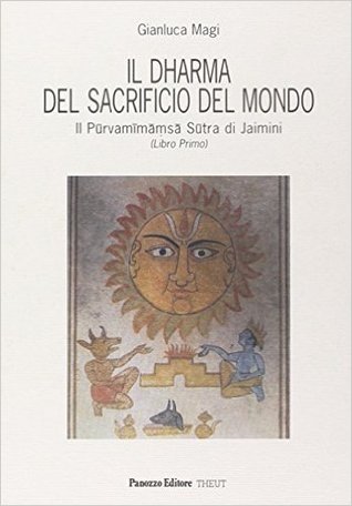 il-dharma-del-sacrificio-del-mondo-il-prvammms-stra-di-jaimini-libro-primo