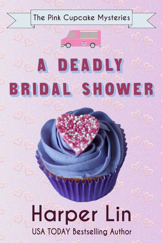 A Deadly Bridal Shower(The Pink Cupcake Mysteries 2)