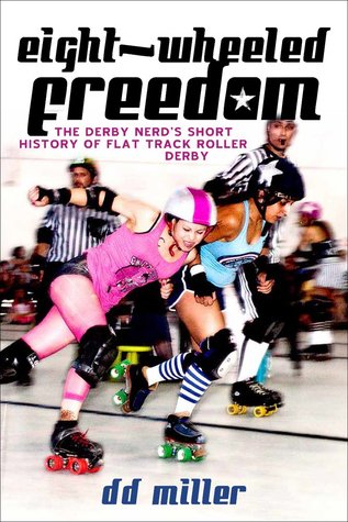 eight-wheeled-freedom-the-derby-nerd-s-short-history-of-flat-track-roller-derby