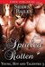 Spoiled Rotten Young, Hot, and Talented 3 by Shawn Bailey