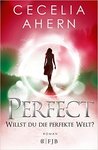 Perfect -Willst du die perfekte Welt