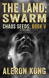 The Land: Swarm (Chaos Seeds, #5)