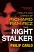 The Night Stalker The Life and Crimes of Richard Ramirez by Philip Carlo