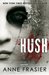 Hush by Anne Frasier