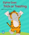 Elphie Goes Trick or Treating (Elphie Books Book 3)